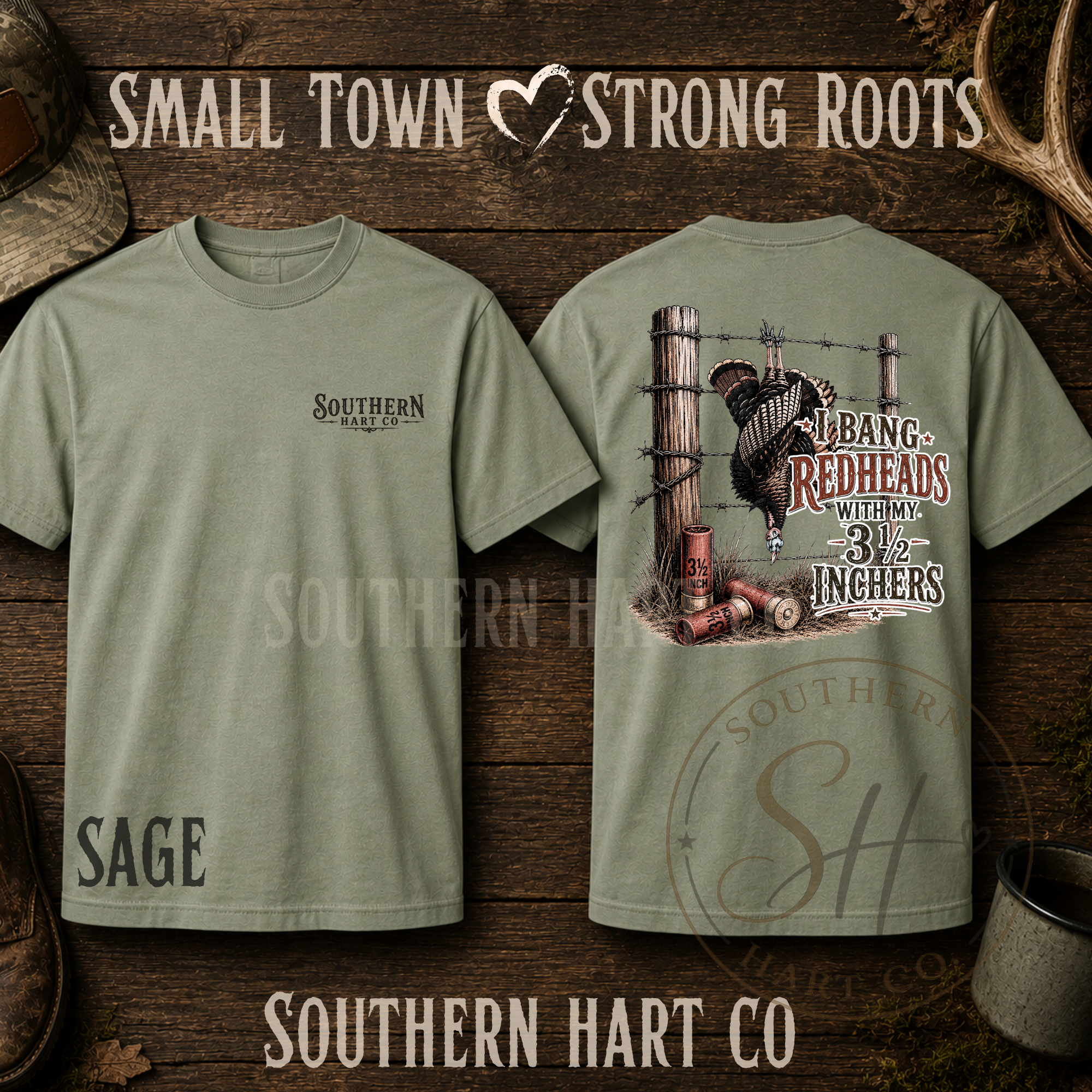 Southern Hart Co “I Bang Redheads With My 3 1/2 Inchers” Hunting Tee