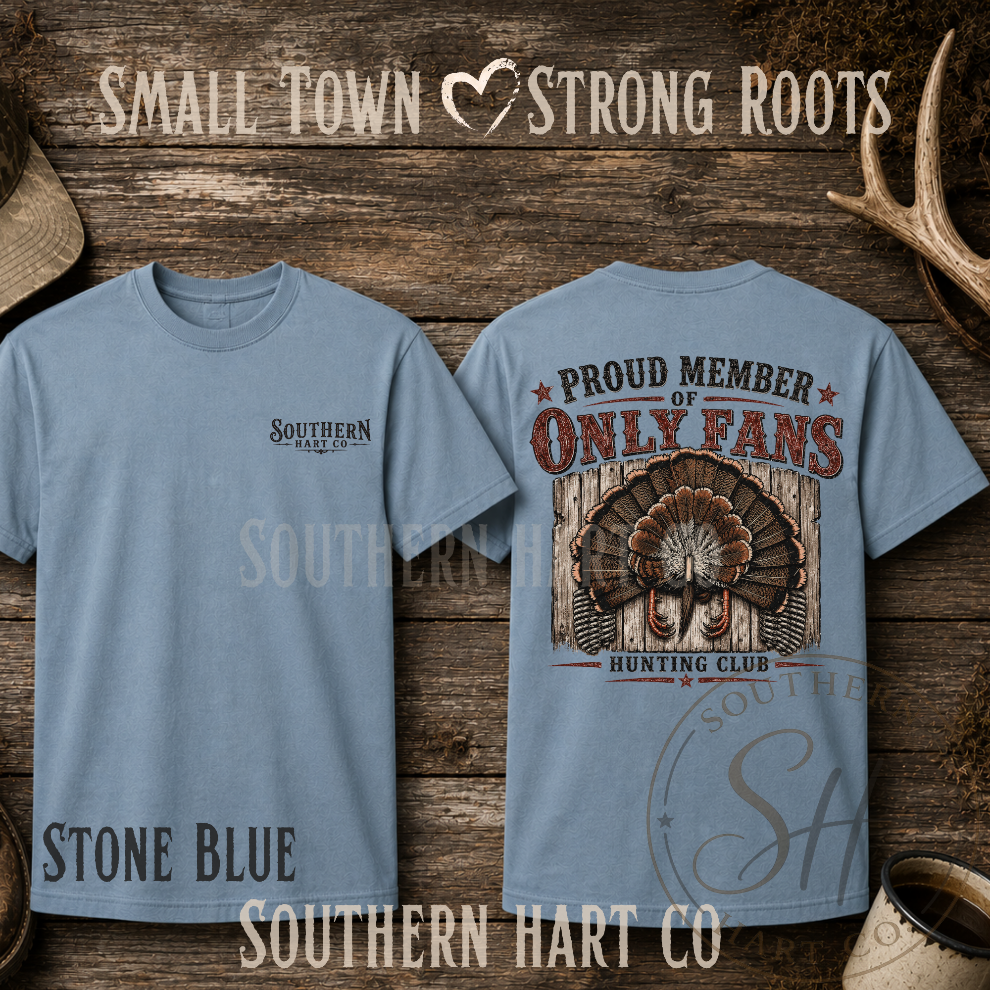 Southern Hart Co “Proud Member of Only Fans Hunting Club” Tee