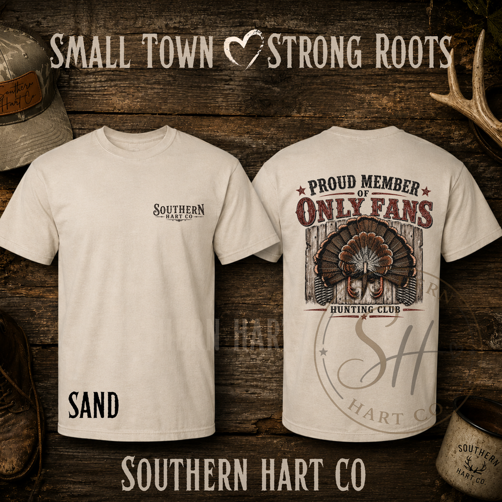 Southern Hart Co “Proud Member of Only Fans Hunting Club” Tee