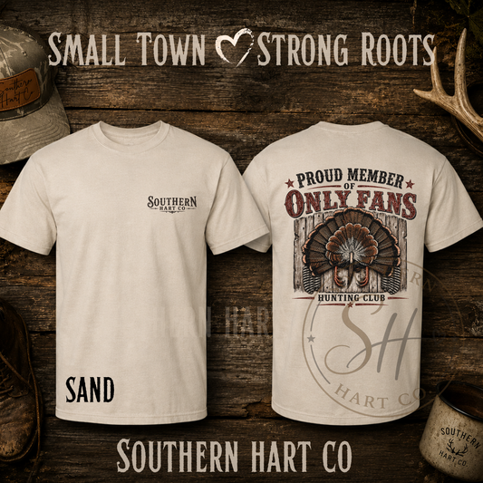 Southern Hart Co “Proud Member of Only Fans Hunting Club” Tee