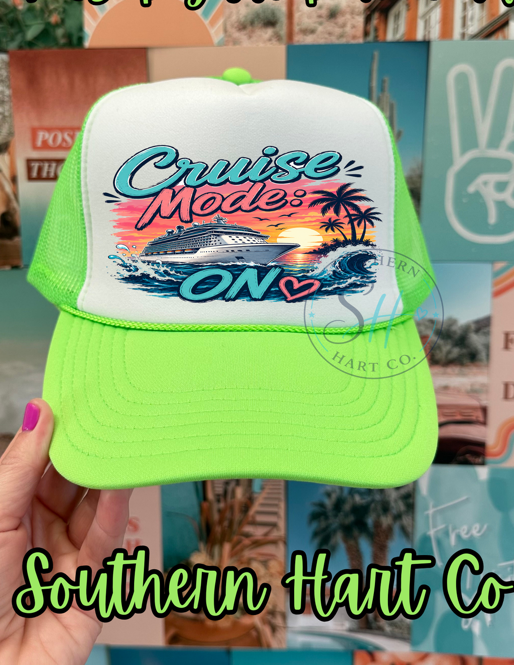 Cruise Mode: ON | Premium Foam Trucker Hat