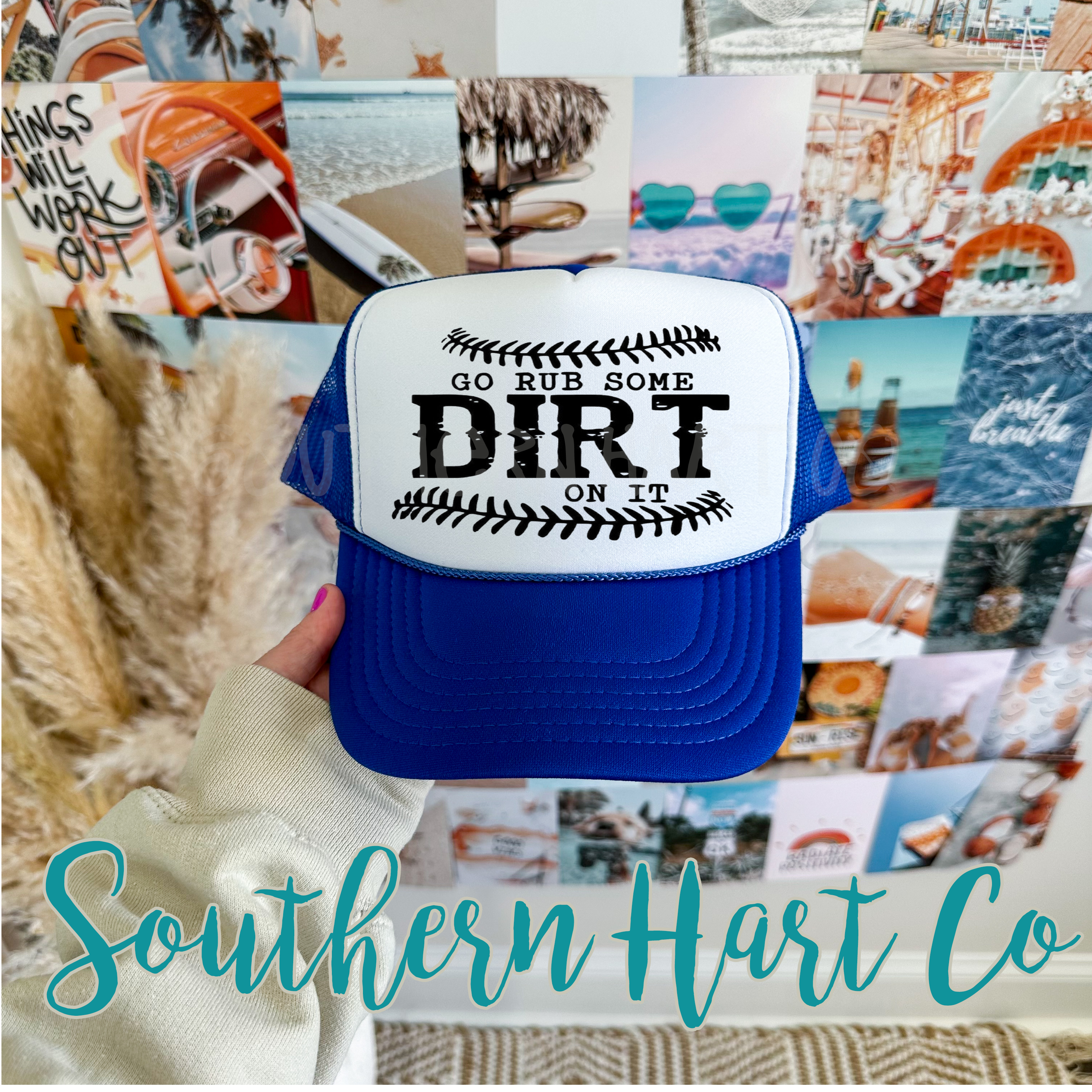 Rub Some Dirt On It Hat