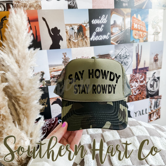 Say Howdy Stay Rowdy Hat
